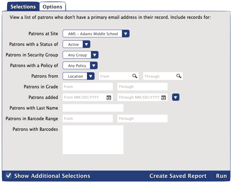 Patrons with No Email report's Selections tab