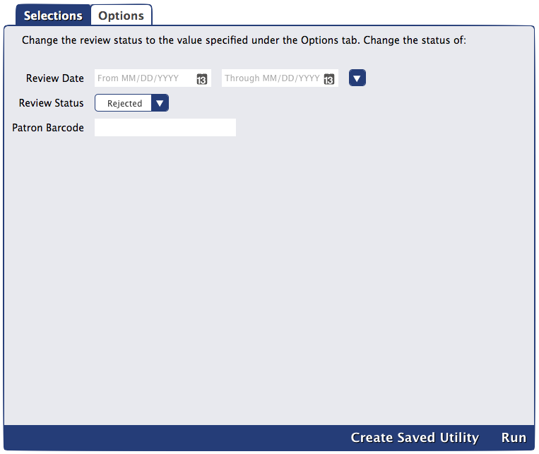 Change Review Status utility Selections tab